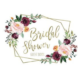 Bridal Shower Guest Book: Boho Gold Geometric Floral Guest Book And Gift Recorder