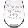 Stemless Wine Glass, Mascara and Wine Fix Everything Design