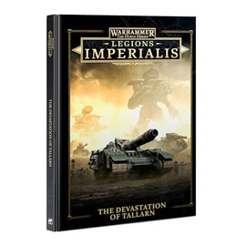 Warhammer: The Horus Heresy - Legions Imperialis: The Devastation of Tallarn