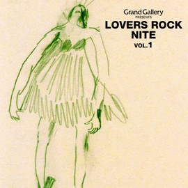 Grand Gallery presentes LOVERS ROCK NITE