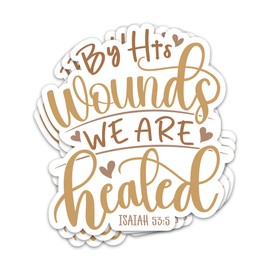 3PCs by His Wounds We are Healed Sticker, Scripture Bible Verse Isaiah 53:5 Stickers, Christian Faith Decals, God Jesus Waterproof Vinyl Religious Stickers for Laptop Water Bottle Journal 3 Inches