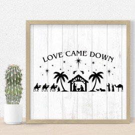 Love Came Down Art Decor Signs Farmhouse Framed Wall Art Sign Custom Christmas Nativity Scene Wooden Wall Table Sign Home Decor for Kitchen House 12x12in
