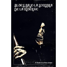 Blues bajo la sombra de la Muerte