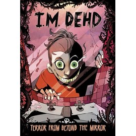 Terror from Beyond the Mirror (I.m. Dehd)