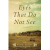 Eyes That Do Not See