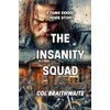The Insanity Squad: A Tank Dodge Story: 2