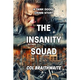 The Insanity Squad: A Tank Dodge Story: 2