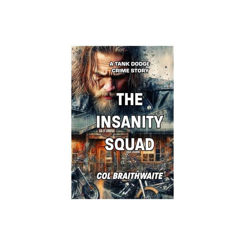 The Insanity Squad: A Tank Dodge Story: 2