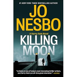 Killing Moon: A Harry Hole Novel (13)
