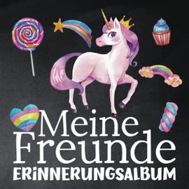 Meine Freunde - Erinnerungsalbum: Kita & Kindergarten - Einhorn Freundebuch