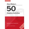 Alan Maley's 50 Creative Activities: Cambridge Handbooks for Language Teachers