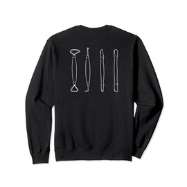POTTERY TOOLS Clay sculpting tool illustration Meme ON BACK Sweatshirt