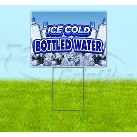 Ice Cold Bottled Water (18" X 24") Yard Sign, Quantity Discounts, Multi-Packs, Includes Metal Step Stake, Bandit Sign