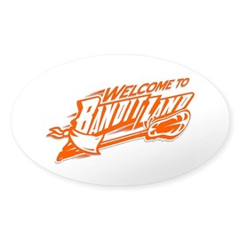 CafePress Welcome to Bandit Land Oval Sticker Oval Car Bumper Sticker