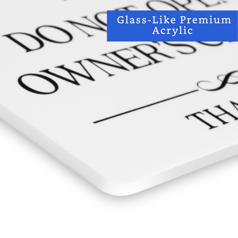 Do Not Open Owner's Closet Sign (White Acrylic 5 x