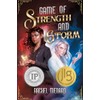 Game of Strength and Storm