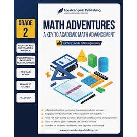 Math Adventures - Grade 2: A Key to Academic Math Advancement