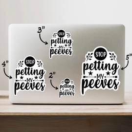 (3PCS) Stop Petting My Peeves Style 2 Sticker for Phone Tablet Laptop Car Truck Window | 2" Sticker |