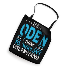 It's An Oden Thing Surname Funny Family Last Name Oden Tote Bag