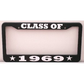 Class of 1969 License Plate Frame Holder Graduation HIGH School Reunion College Student Club Gift Muscle CAR HOT Rod Gasser Truck Compatible with Dodge Chevy Ford Volkswagen VW Mustang Jeep