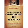 Luigi Ilardo. Omicidio di Stato. La testimonianza della figlia Luana