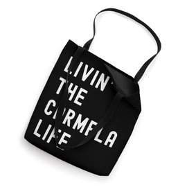Carmela Living The Carmela Life Name Funny Tote Bag