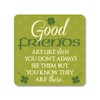 Shamrock Gift Co. Coaster Cork Backed with Good Friends Saying