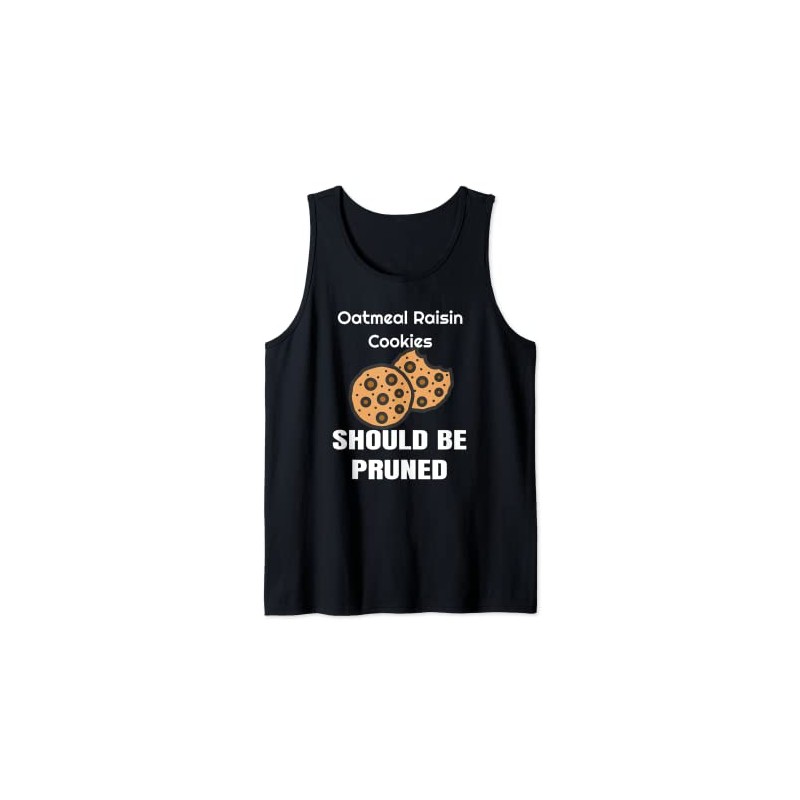 Haferflocken, Rosinenkekse sollten beschnitten werden, Backen, lustiger Humor Tank Top