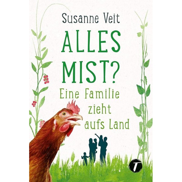 Alles Mist? Eine Familie zieht aufs Land