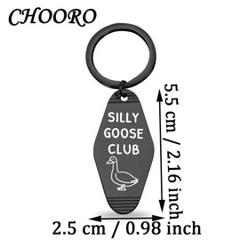 CHOORO Silly Goose Club Motel Keychain Silly Saying Silly Goose Dad Goose Coworker Gift (goose club K-CA)