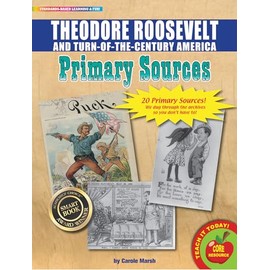 Theodore Roosevelt and Turn-of-The-Century America Primary Sources Pack