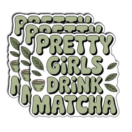 (3Pcs) Pretty Girls Drink Matcha Stickers Funny Sarcastic Quote Humor Motivational Inspirational Gifts Waterproof Vinyl Decals for Kindle Water Bottle Bumper Car Hard Hat Phone Laptop 3x2.8