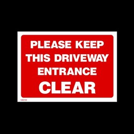 Please keep driveway clear Plastic Sign with 4 Pre-Drilled Holes (MISC103) - No Parking, Private Property, Access, Disabled Parking, Vehicle, Warning