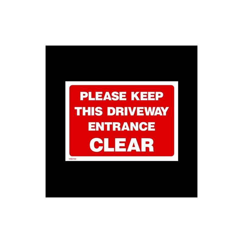 Please keep driveway clear Plastic Sign with 4 Pre-Drilled Holes