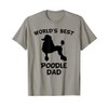 World's Best Poodle Dad Dog Owner T-Shirt