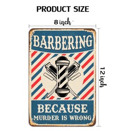 Barbering Because Murder Is Wrong 8X12 Inch Tin Retro Look Decoration Painting Sign for Home Farm Bedroom Shop Store Bar Pub Man Cave Outside Funny Wall Decor