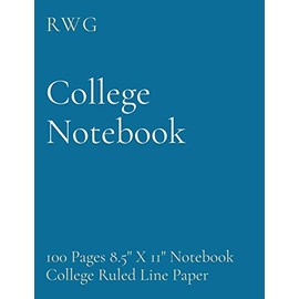 College Notebook: 100 Pages 8.5" X 11" Notebook College Ruled Line Paper