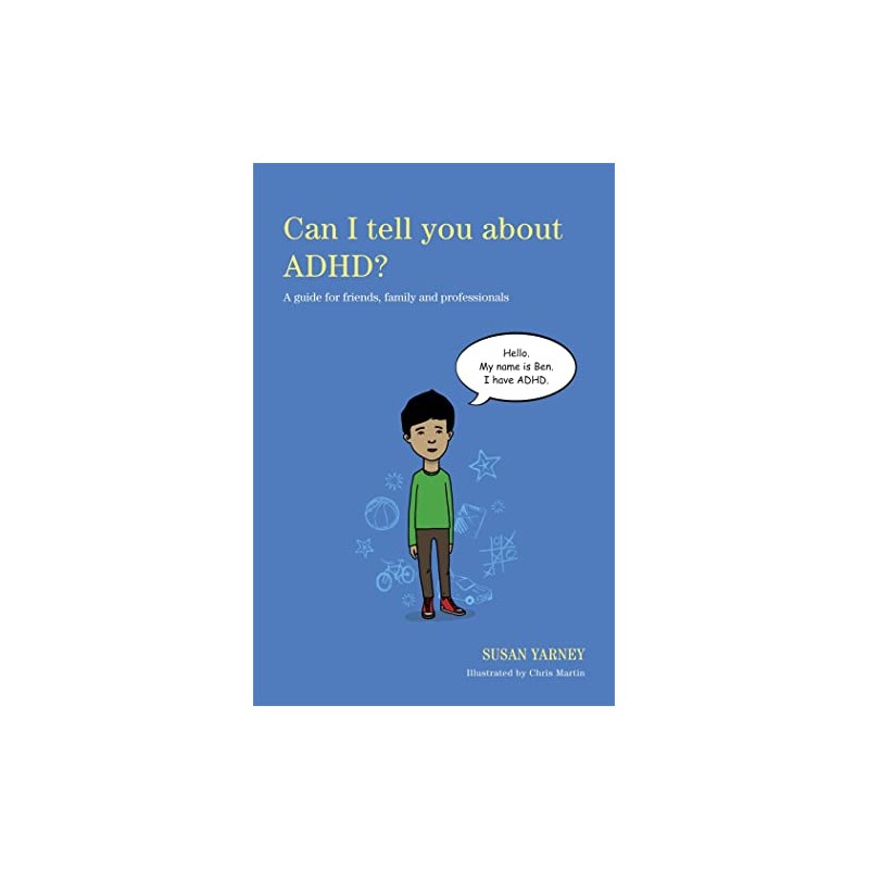 Can I Tell You about Adhd?: A Guide for Friends,
