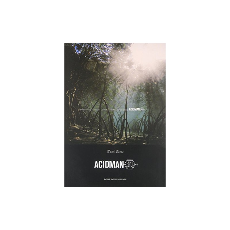 バンド・スコア ACIDMAN「創」