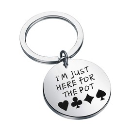 CHOORO Poker Player Gift Poker Lover Gifts I'm Just Here For The Pot Keychain Poker Player Retirement Gift (For the pot k)