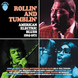 Rollin' & Tumblin' American Electric Blues 1965-1971 / Various