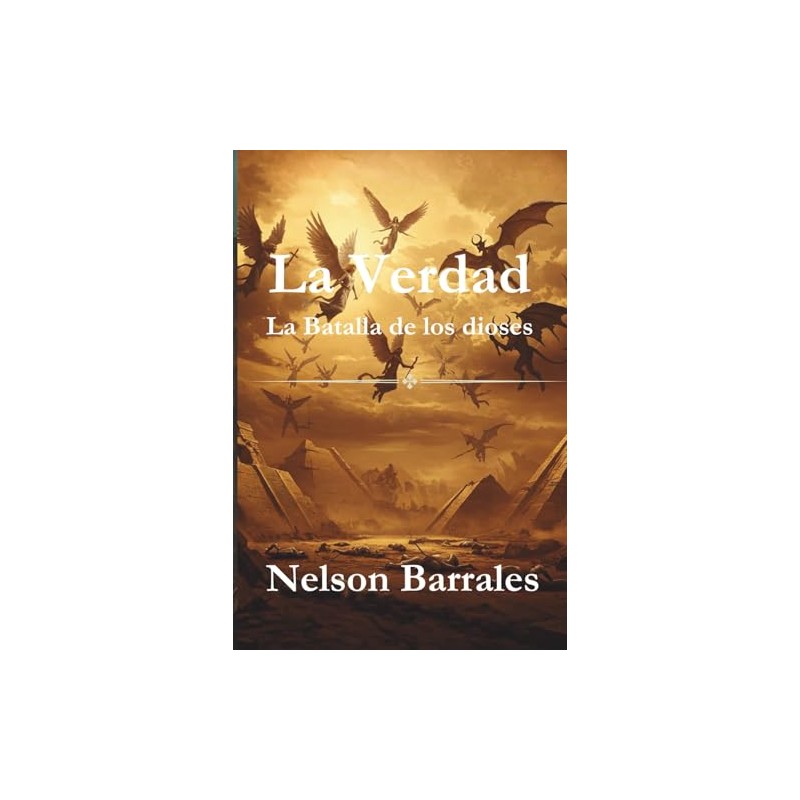 La Verdad: La Batalla de los dioses