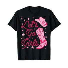 Let's Go Girls Groovy Country Cowgirl Hat Boots Bachelorette T-Shirt