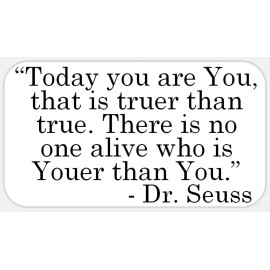 Unbranded Today You are You Truer Than True Dr Seuss - 25 Stickers Pack 2.25 x 1.25 inch