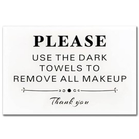XUNWUXIAN Please Use The Dark Towels To Remove Makeup Acrylic Sign 6″x4″