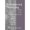 Disordered Thinking and the Rorschach: Theory, Research, and Differential Diagnosis