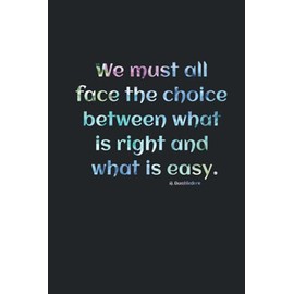 We must all face the choice between what is right and what is easy. A. Dumbledore: Notizbuch in ca. A5 und 80 Blatt 90 g gepunktetes Papier mit Zitat- ... paper with a quote//Quote series/Nr. 0001