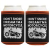 Funny Biker Gifts I Don't Snore I Dream I'm a