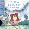 Just a Rainy Day (Little Critter) (Pictureback)