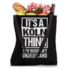 A Köln Thing You Wouldn't Understand Cologne Kölle Koeln Tote